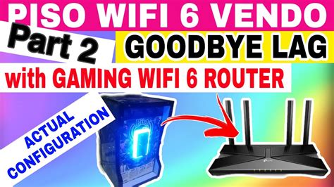 PIISO WIFI 6 VENDO SET UP WITH GAMING ROUTER TPLINK .